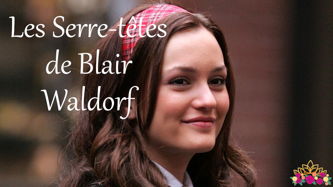 les serre-têtes de Blair Waldorf 